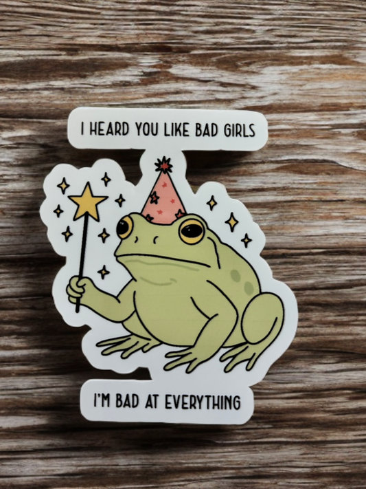 I Heard You Like Bad Girls Frog Sticker